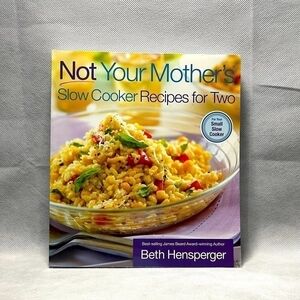 Recipes Book Not Your Mother's Slow Cooker Recipes for Two Cookbook